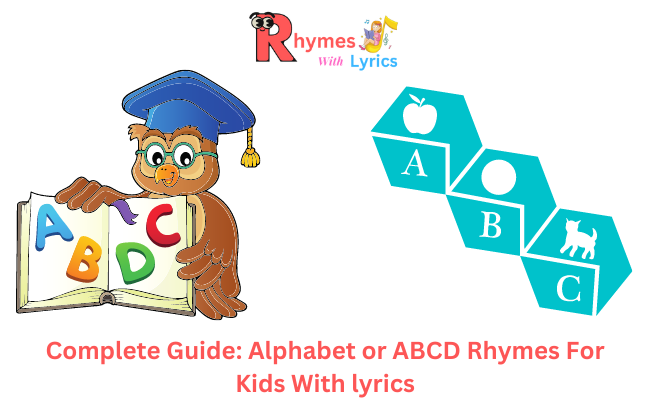 Complete Guide on the ABCD Rhymes With Lyrics Complete Guide on the ABCD Rhymes With Lyrics