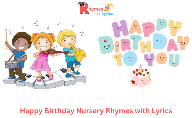 Happy Birthday Nursery Rhymes with Lyrics