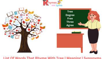 List Of Words That Rhyme With Tree | Meaning | Synonyms